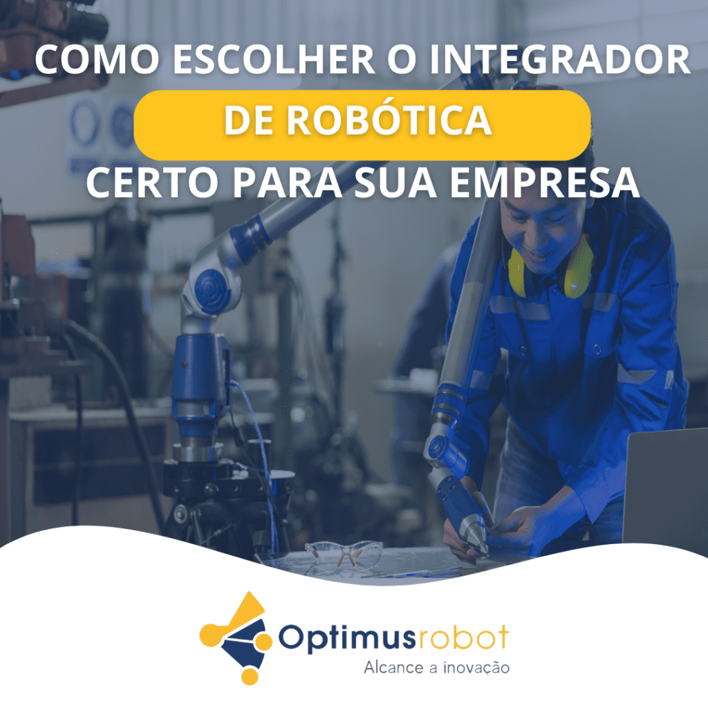Integrador de Robótica Certo para Sua Empresa